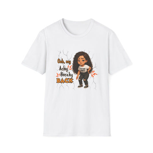 Funny Unisex T-Shirt: 'Achy Breaky Back' Shirt - Woman Version