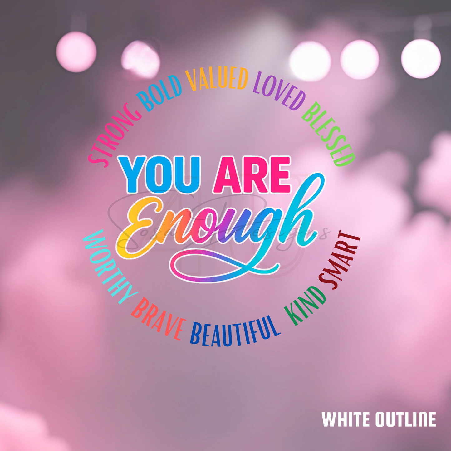 You Are Enough - Digital File-2 Files