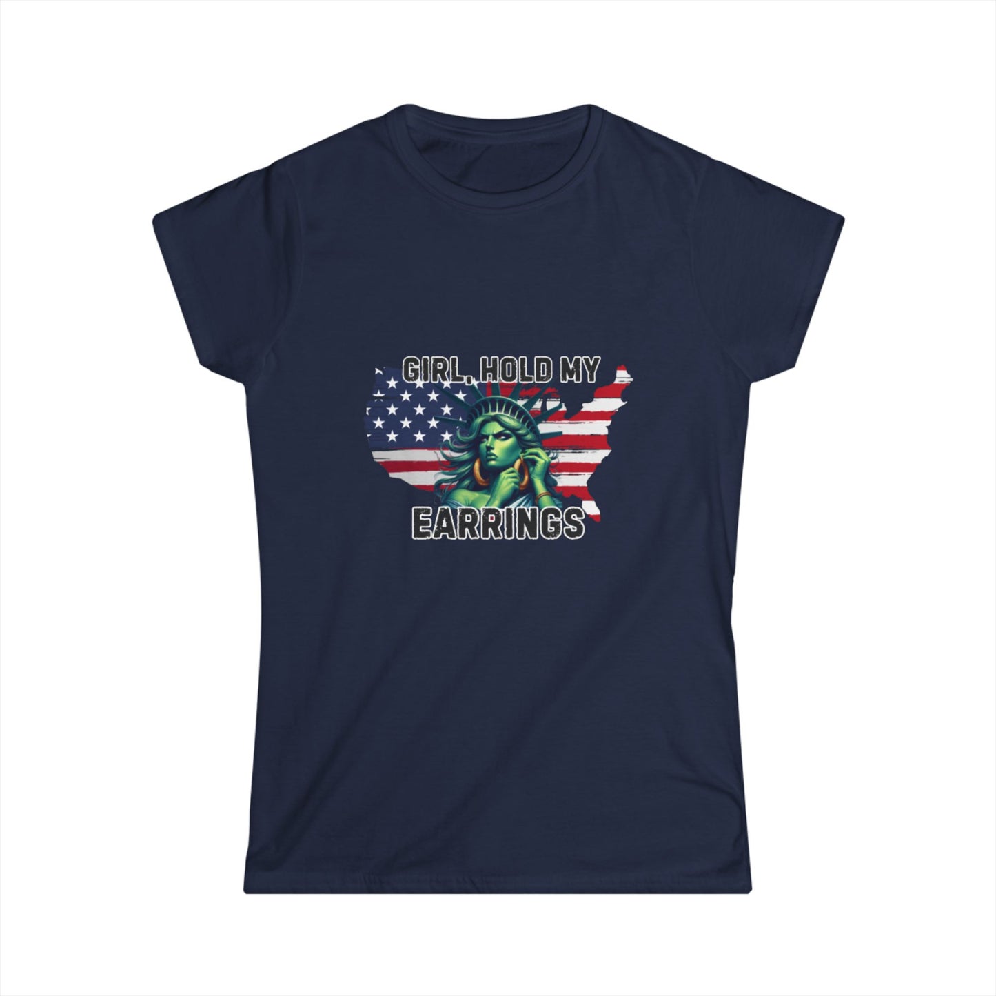 Statue of Liberty Confident Women's Hold my Earrings