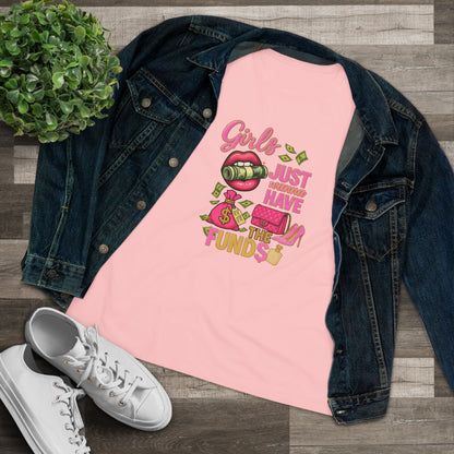 Girls Just Wanna Have the Funds Tee