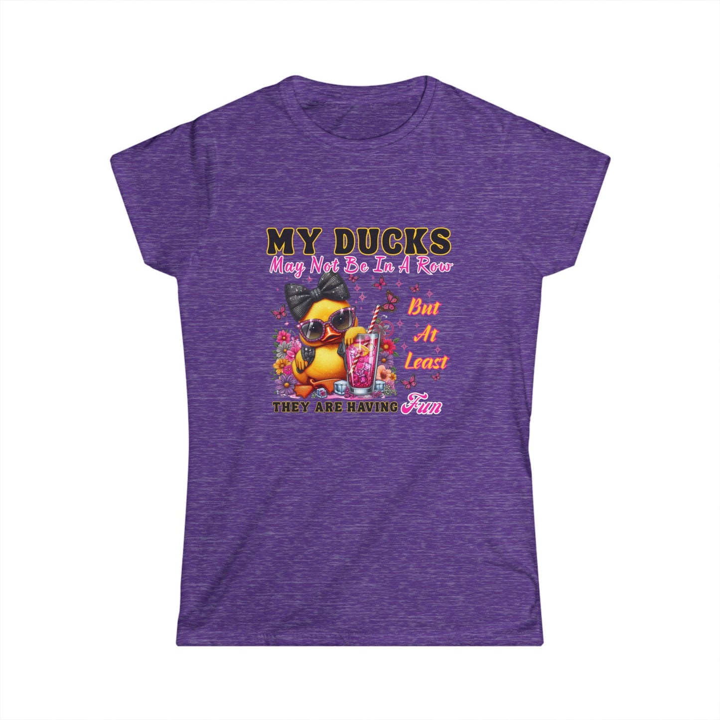 Women's Tee - Cute Duck Have My Ducks in a Row Statement T-Shirt