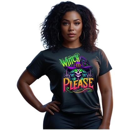 Witch Please T-Shirt, Unisex Tee,