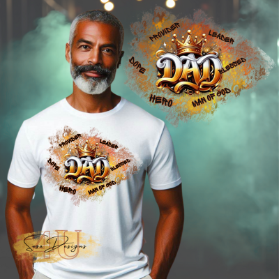 Motivational Inspired Dad T-shirt- Digital File