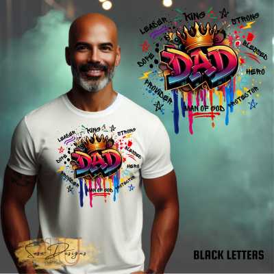 King Dad Inspirational T-Shirt -Black Letters- Digital File