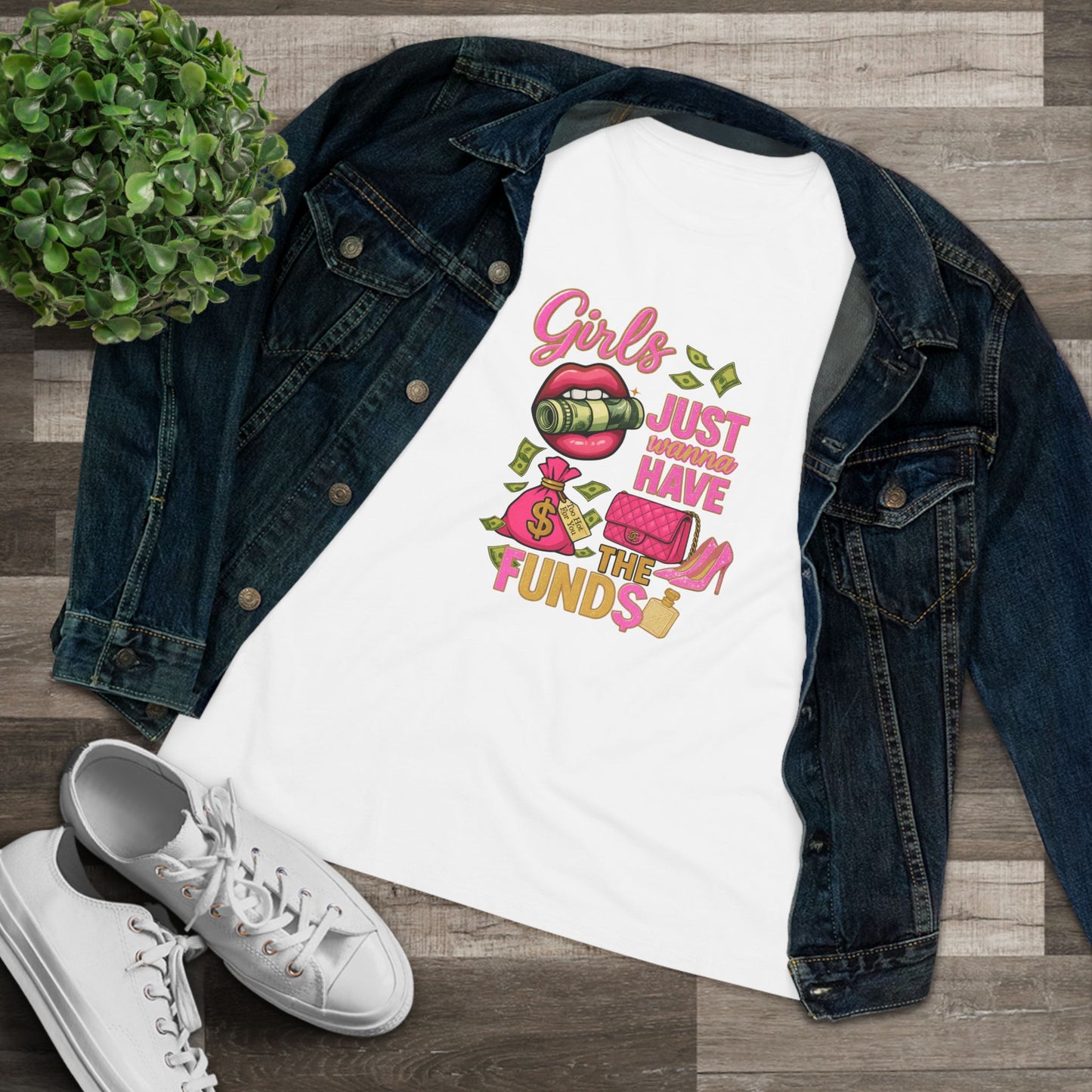 Girls Just Wanna Have the Funds Tee