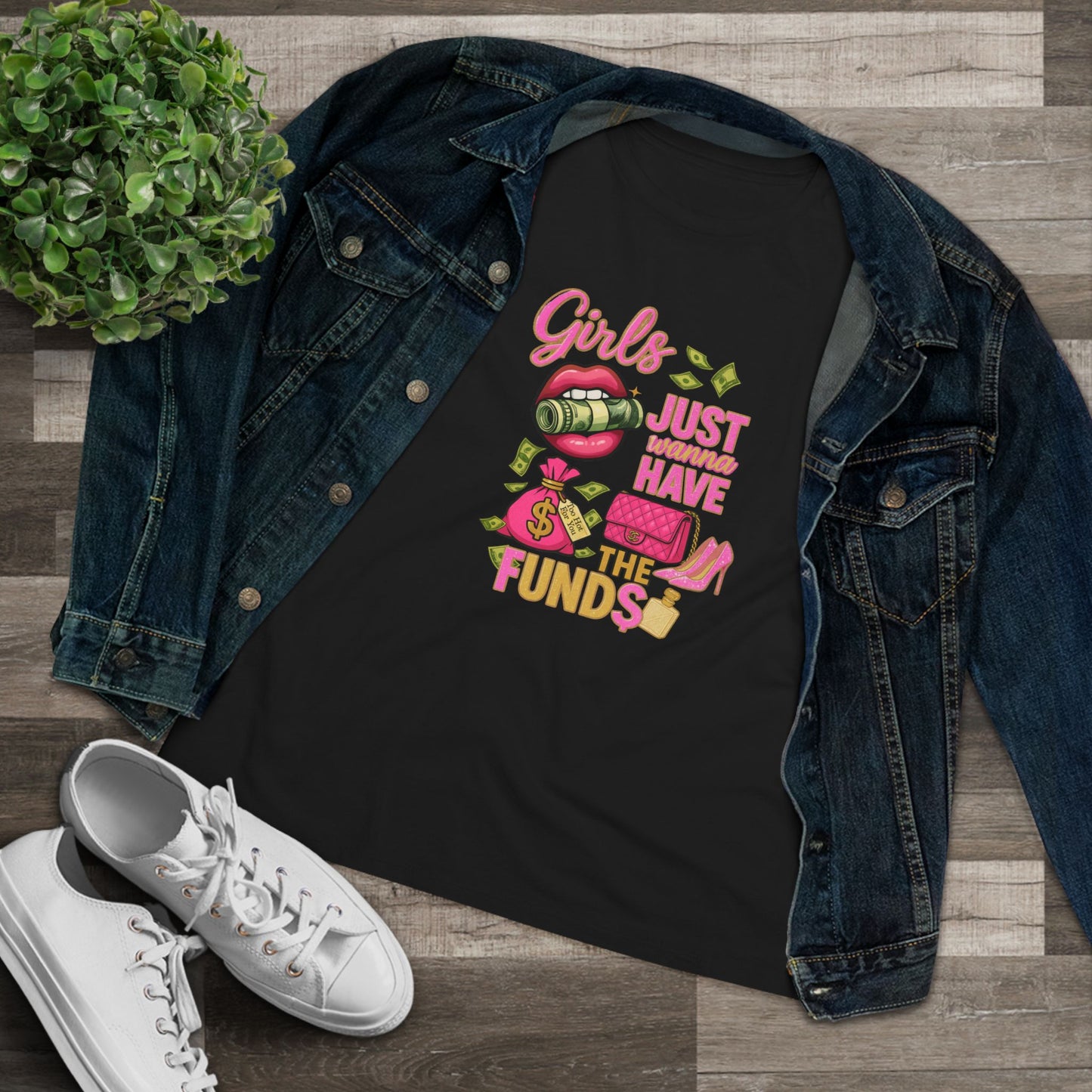 Girls Just Wanna Have the Funds Tee