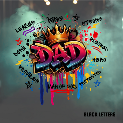 King Dad Inspirational T-Shirt -Black Letters- Digital File