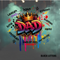 King Dad Inspirational T-Shirt -Black Letters- Digital File