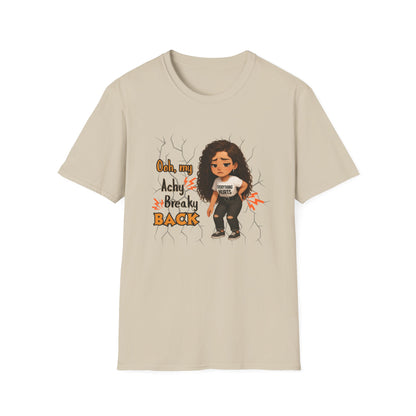 Funny Unisex T-Shirt: 'Achy Breaky Back' Shirt - Woman Version