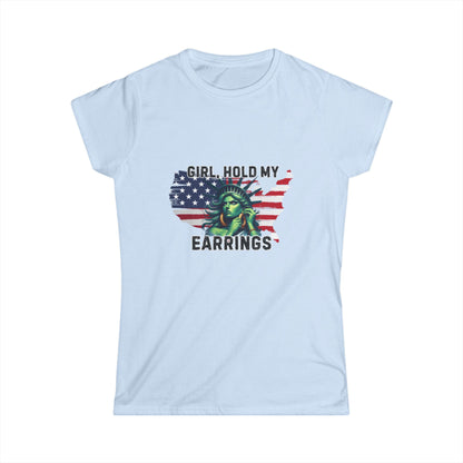 Statue of Liberty Confident Women's Hold my Earrings