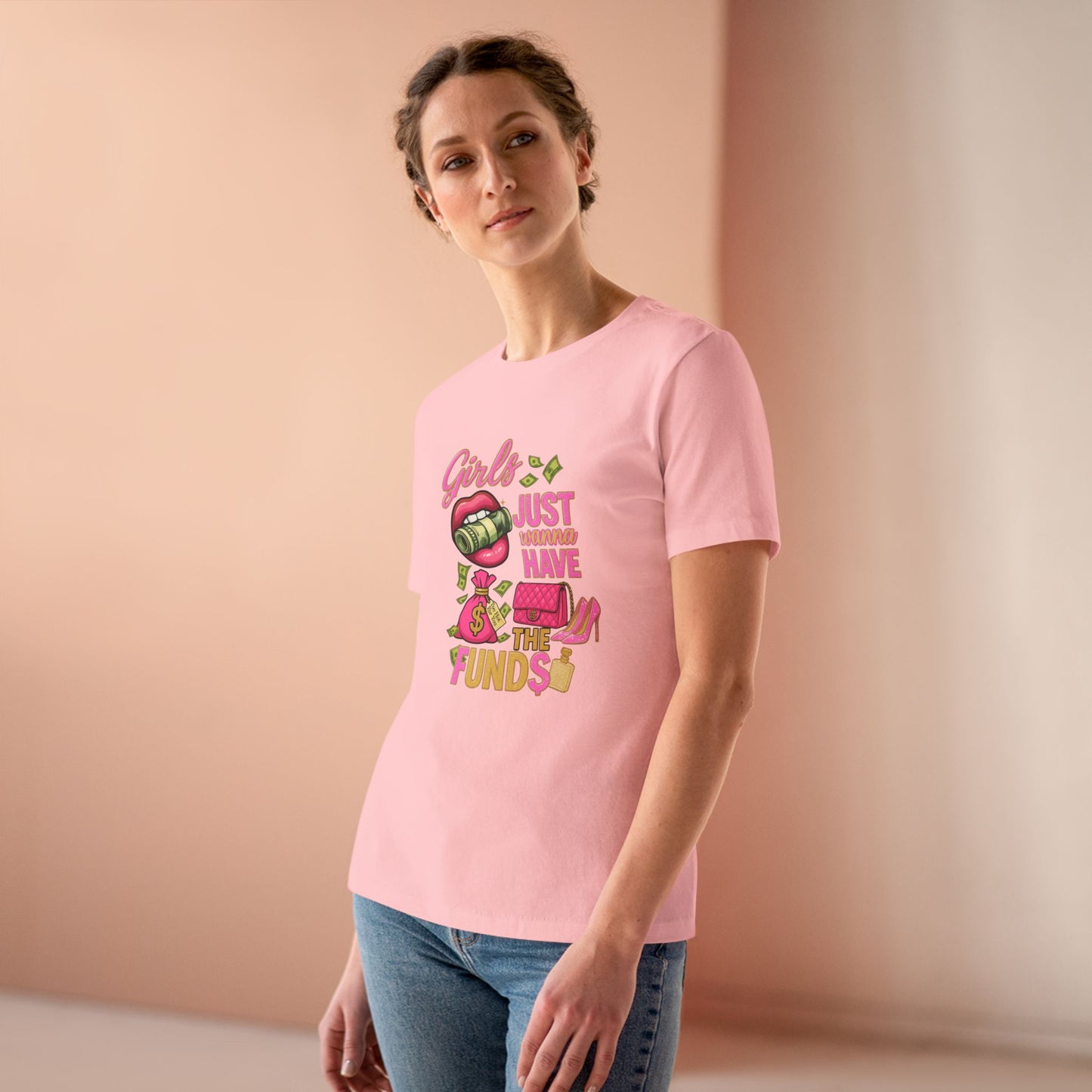 Girls Just Wanna Have the Funds Tee