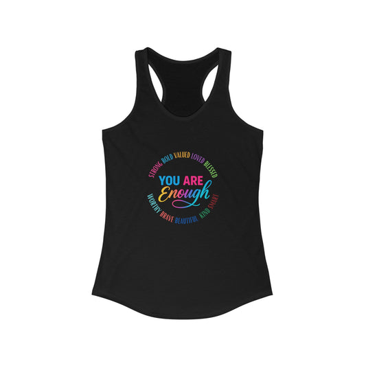 Empowering Women's Racerback Tank - "You Are Enough" Inspirational Tee, Motivational Workout Top, Fitness Apparel, Gift for Her