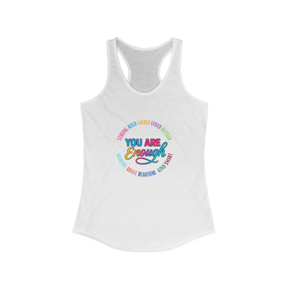 Empowering Women's Racerback Tank - "You Are Enough" Inspirational Tee, Motivational Workout Top, Fitness Apparel, Gift for Her