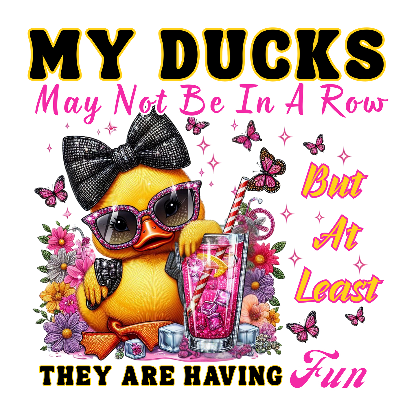 Fun My Ducks in a Row T-shirts-Digital File