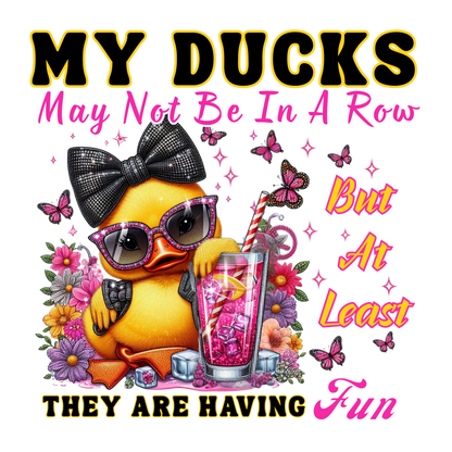 Fun My Ducks in a Row T-shirts-Digital File